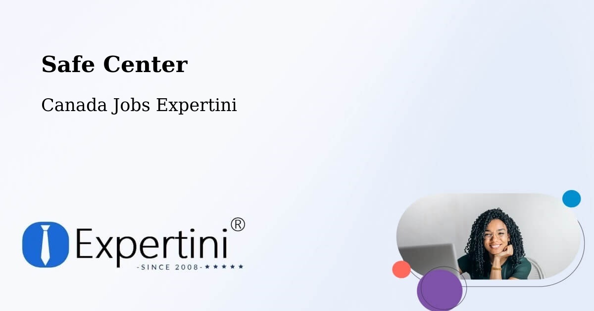 Safety Center – Jarvis - Canada Jobs Expertini